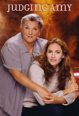 Judging Amy: A Legal Drama Filled With Ethical Dilemmas and Family Feuds!