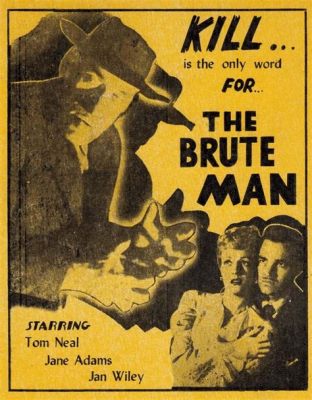 The Brute Man – A Gripping Noir Thriller Exploring Morality and Human Frailty!